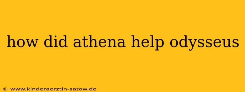 how did athena help odysseus