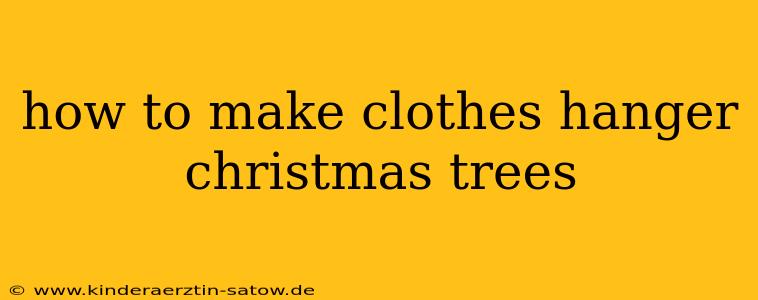 how to make clothes hanger christmas trees