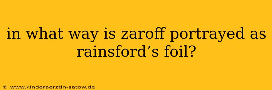 in what way is zaroff portrayed as rainsford’s foil?