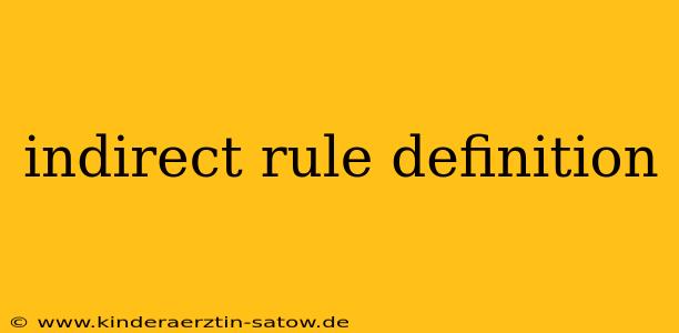indirect rule definition