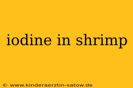 iodine in shrimp