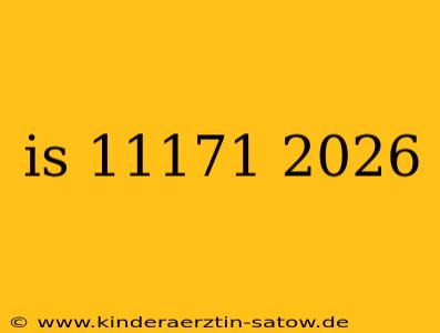 is 11171 2026