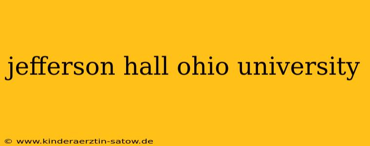 jefferson hall ohio university