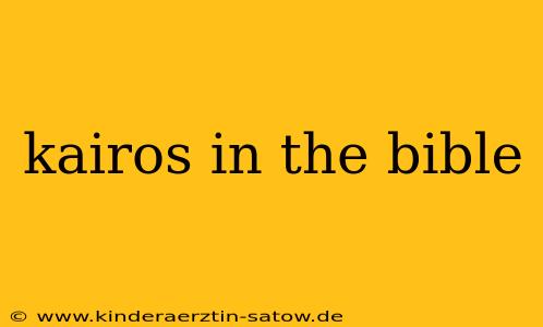 kairos in the bible