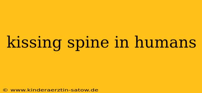 kissing spine in humans