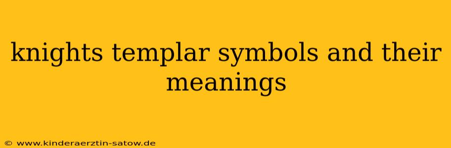 knights templar symbols and their meanings
