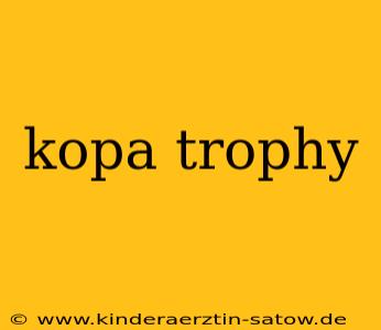 kopa trophy