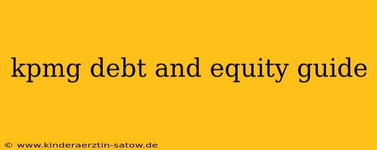 kpmg debt and equity guide