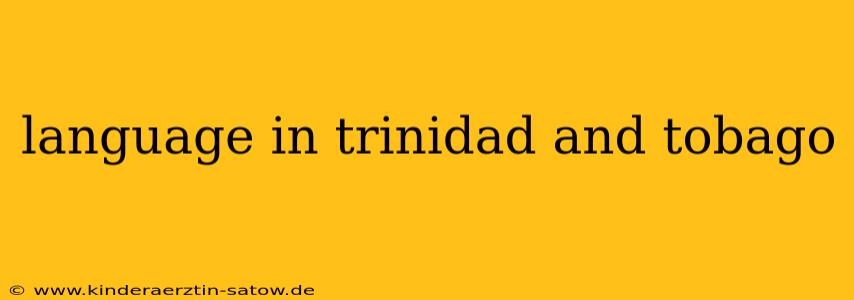 language in trinidad and tobago
