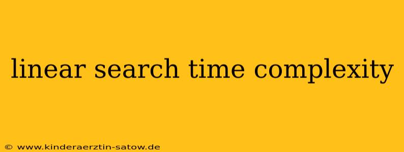 linear search time complexity