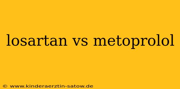 losartan vs metoprolol