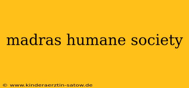 madras humane society