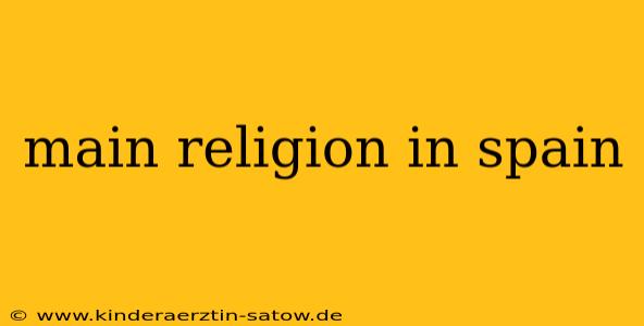 main religion in spain