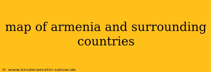 map of armenia and surrounding countries