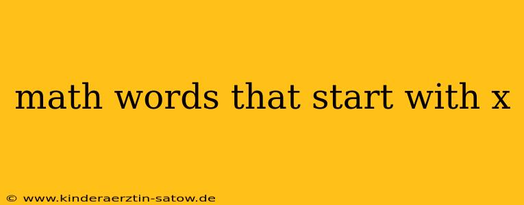 math words that start with x