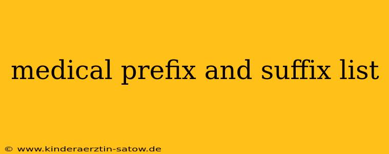 medical prefix and suffix list