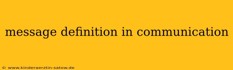 message definition in communication