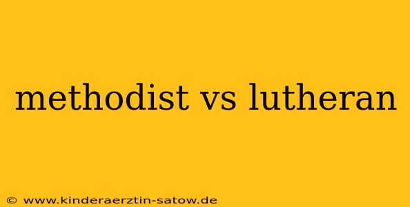 methodist vs lutheran