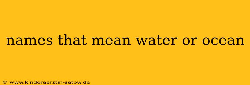 names that mean water or ocean