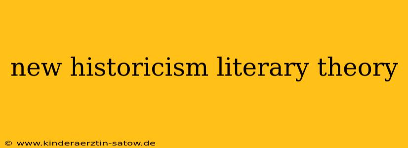 new historicism literary theory