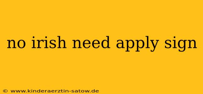 no irish need apply sign