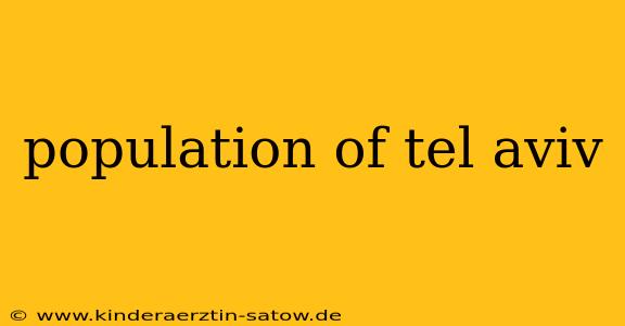 population of tel aviv
