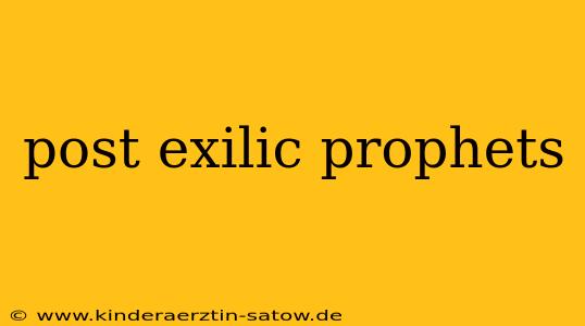 post exilic prophets