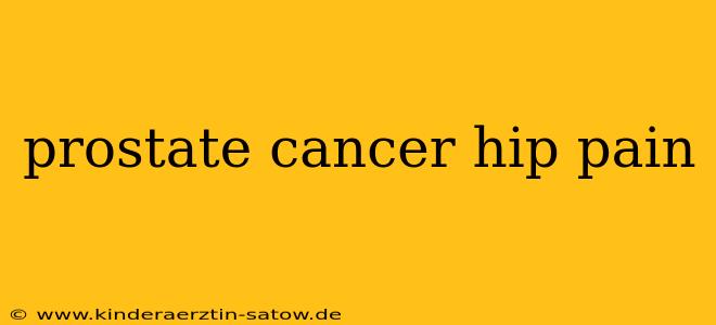 prostate cancer hip pain