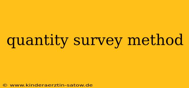 quantity survey method
