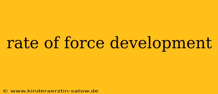 rate of force development