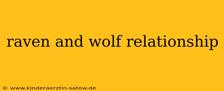 raven and wolf relationship