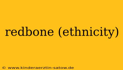 redbone (ethnicity)