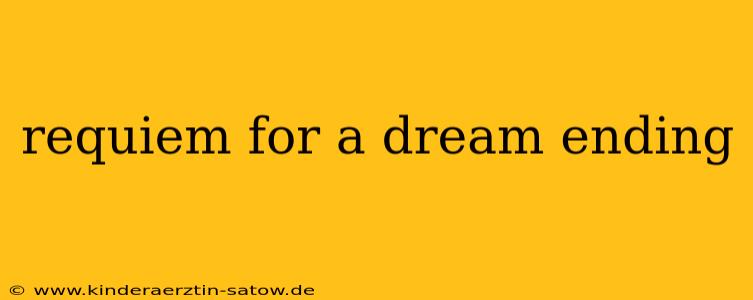 requiem for a dream ending