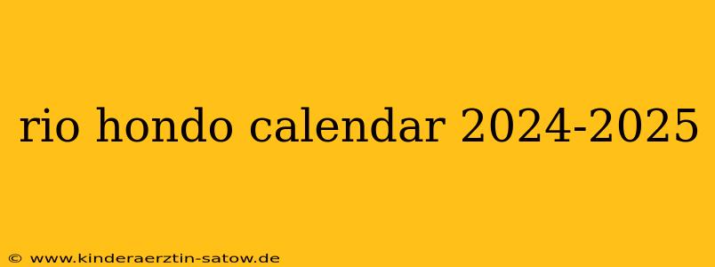 rio hondo calendar 2024-2025
