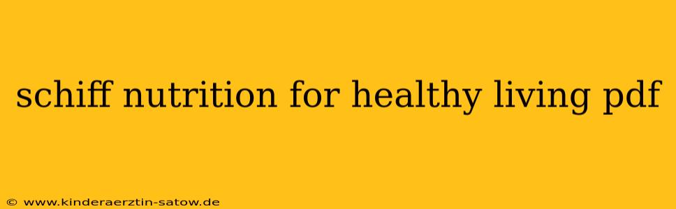 schiff nutrition for healthy living pdf