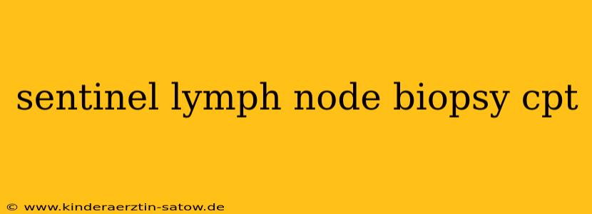 sentinel lymph node biopsy cpt