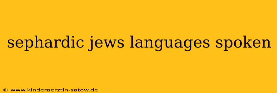 sephardic jews languages spoken