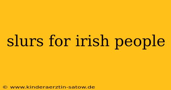 slurs for irish people