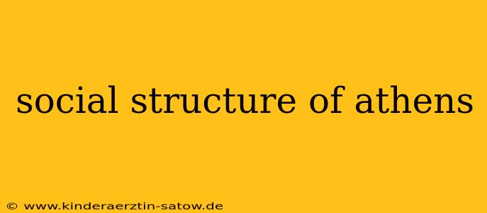 social structure of athens