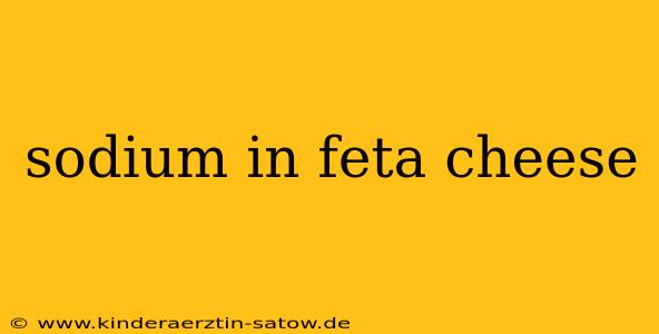 sodium in feta cheese