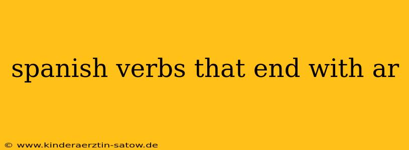 spanish verbs that end with ar