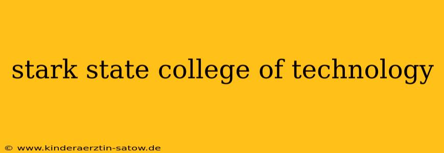 stark state college of technology