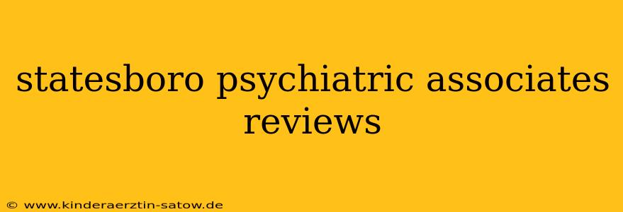 statesboro psychiatric associates reviews