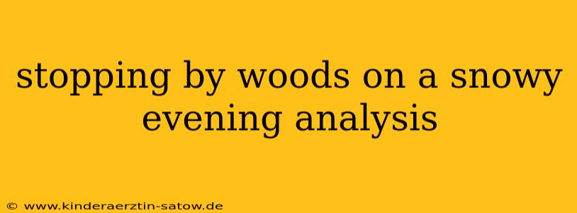 stopping by woods on a snowy evening analysis