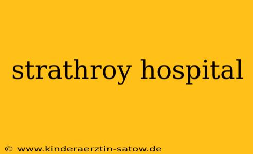 strathroy hospital