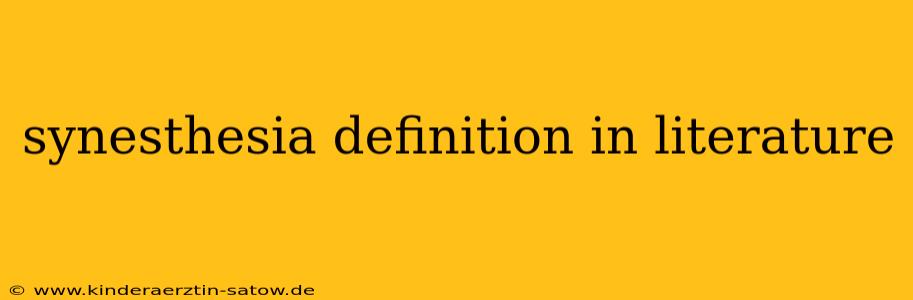 synesthesia definition in literature