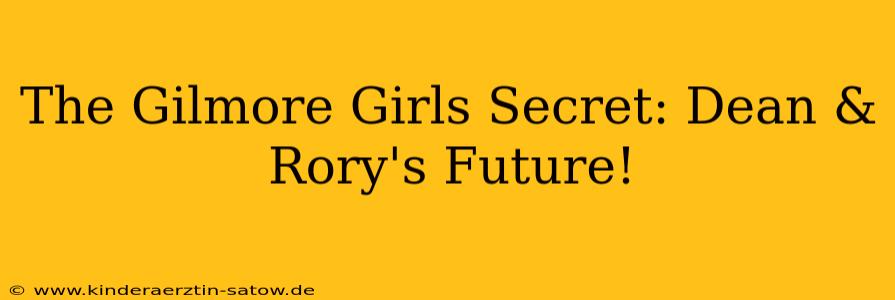 The Gilmore Girls Secret: Dean & Rory's Future!