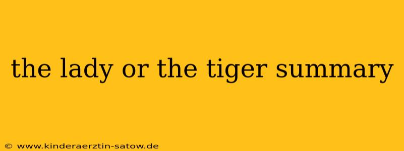 the lady or the tiger summary