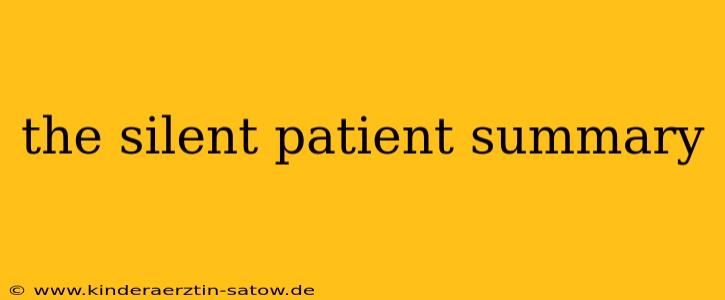 the silent patient summary