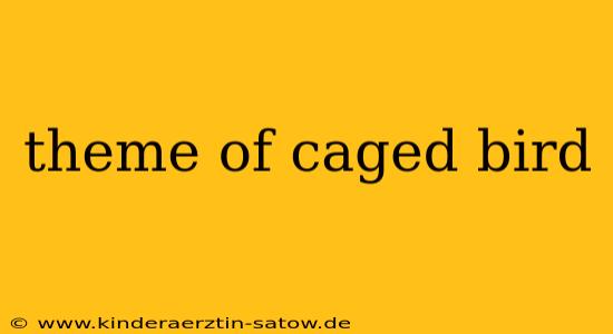 theme of caged bird